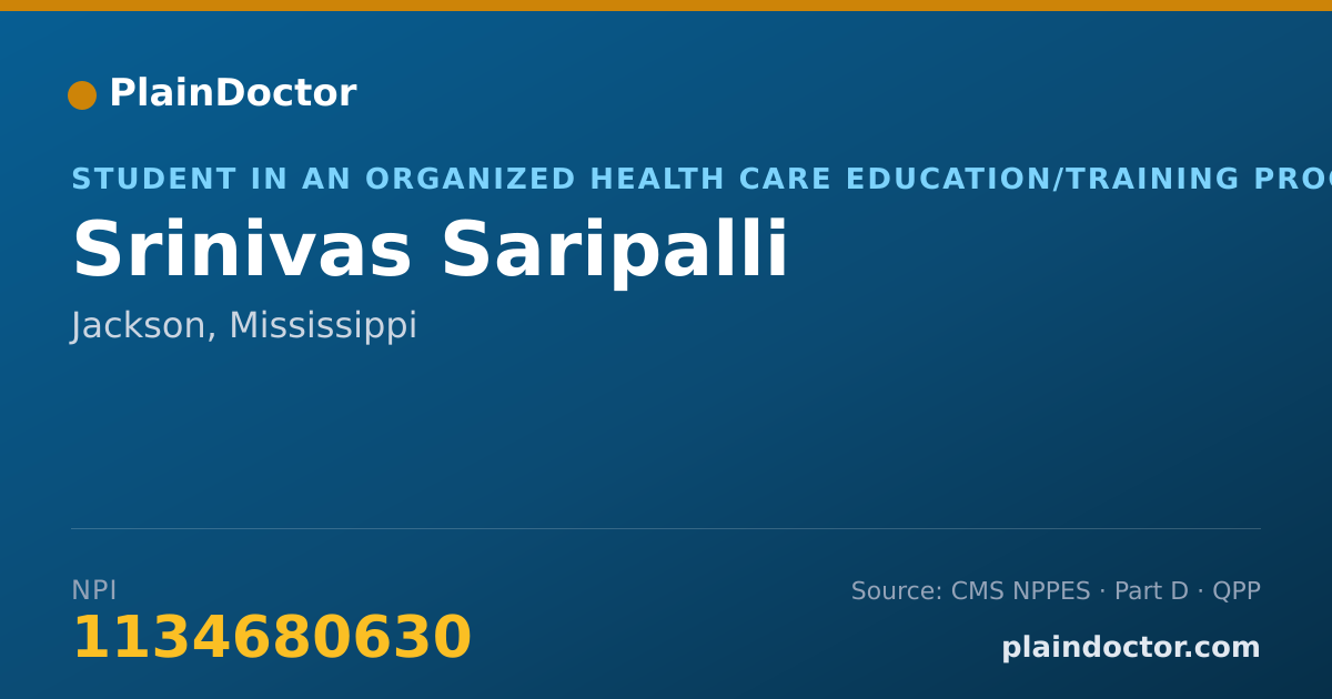 Shareable card for Srinivas Saripalli - Student in an Organized Health Care Education/Training Program, Jackson, MS