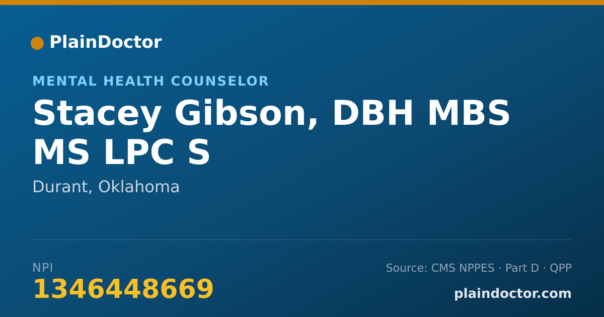 Shareable card for Stacey Gibson, DBH MBS MS LPC S - Mental Health Counselor, Durant, OK