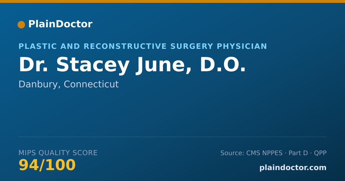 Shareable card for Stacey June, D.O. - Plastic and Reconstructive Surgery Physician, Danbury, CT