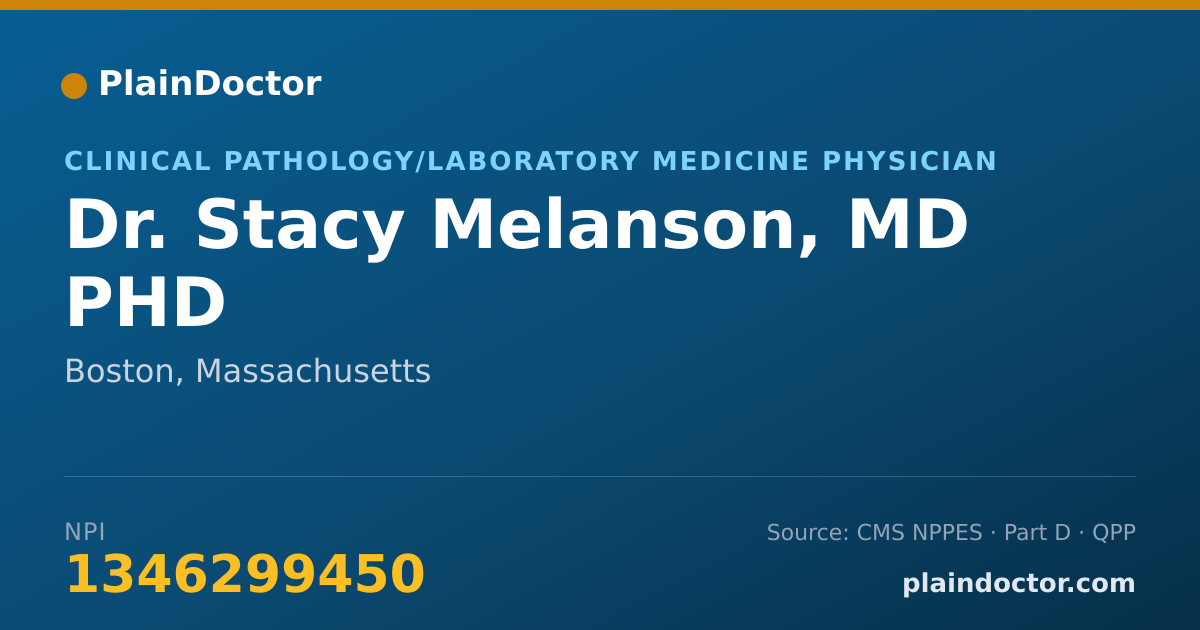 Shareable card for Stacy Melanson, MD PHD - Clinical Pathology/Laboratory Medicine Physician, Boston, MA