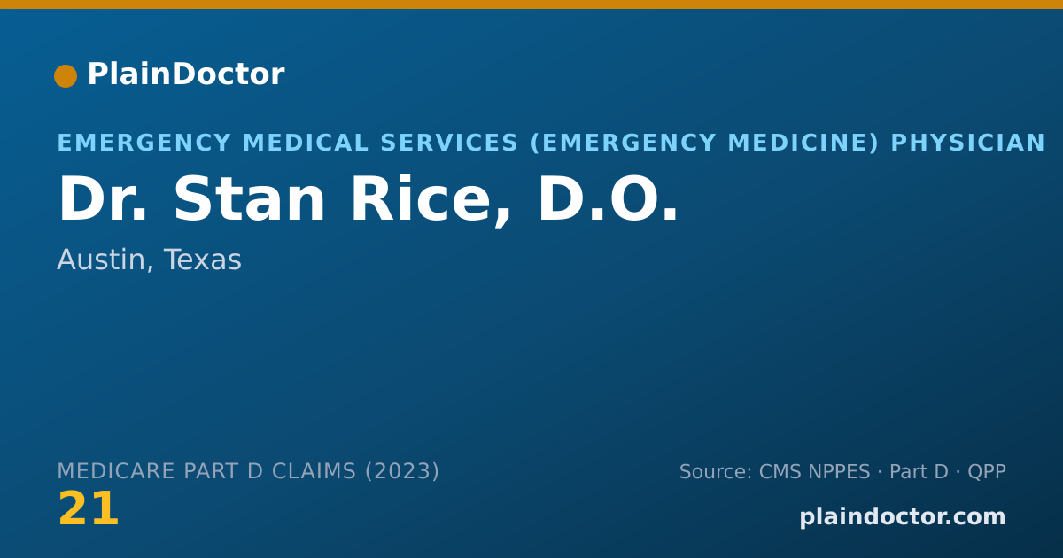 Shareable card for Stan Rice, D.O. - Emergency Medical Services (Emergency Medicine) Physician, Austin, TX