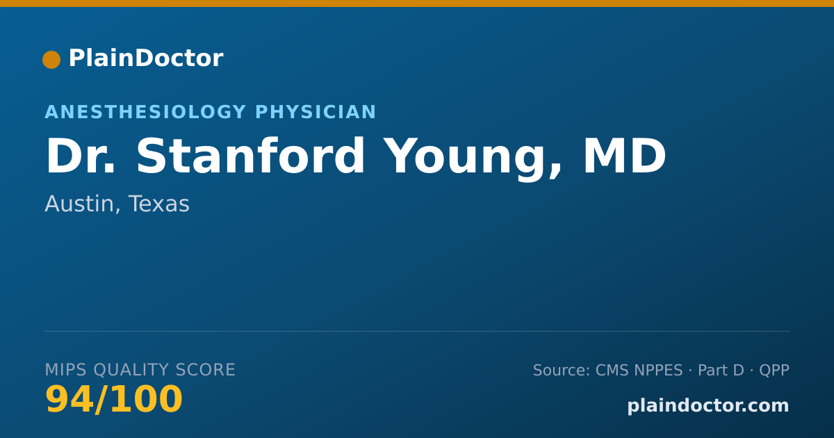 Shareable card for Stanford Young, MD - Anesthesiology Physician, Austin, TX