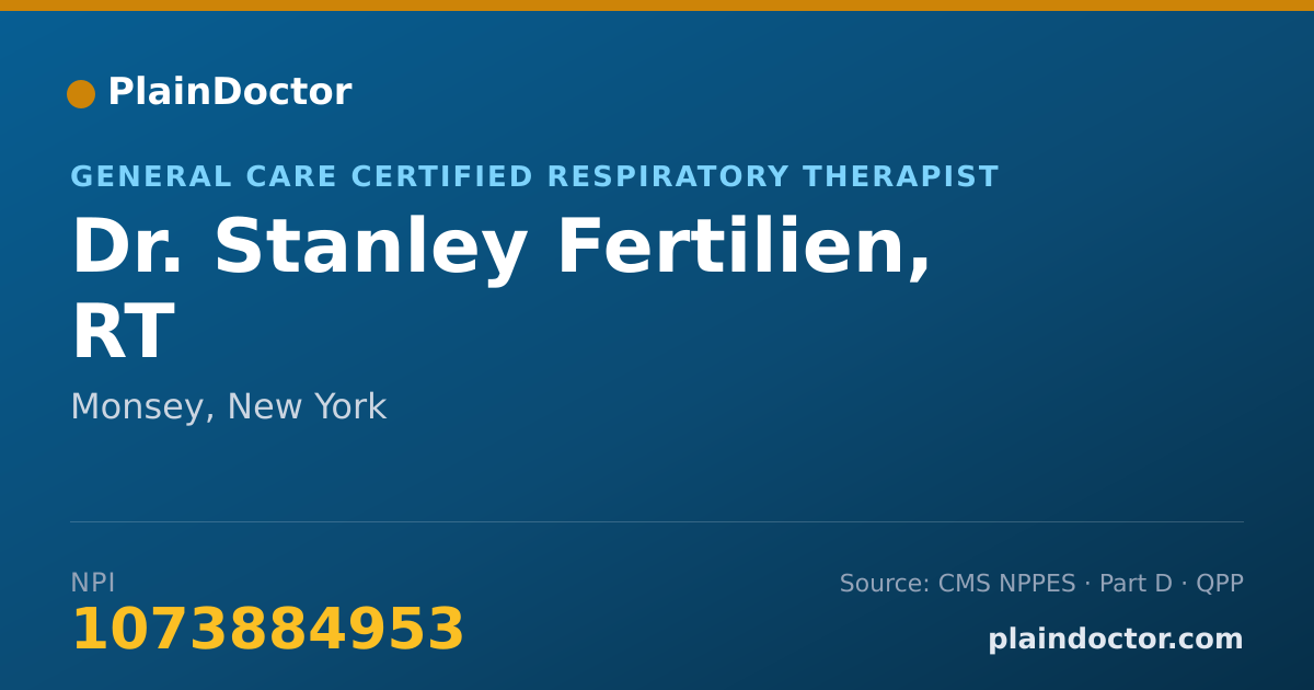Shareable card for Stanley Fertilien, RT - General Care Certified Respiratory Therapist, Monsey, NY