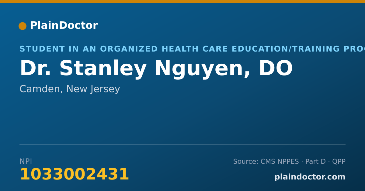 Shareable card for Stanley Nguyen, DO - Student in an Organized Health Care Education/Training Program, Camden, NJ