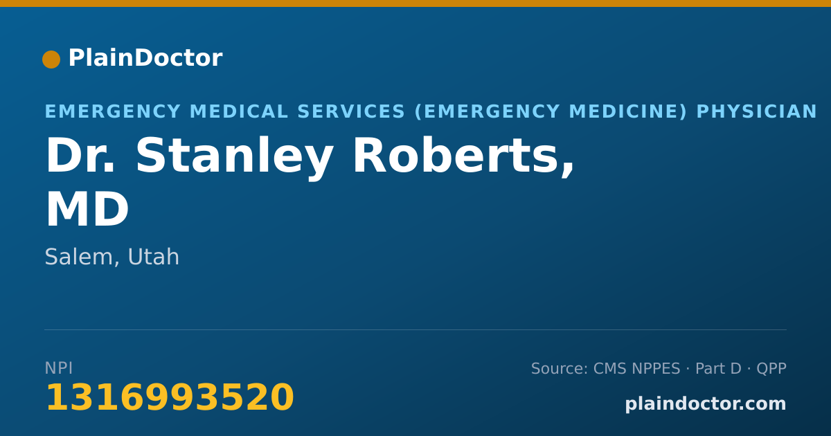 Shareable card for Stanley Roberts, MD - Emergency Medical Services (Emergency Medicine) Physician, Salem, UT