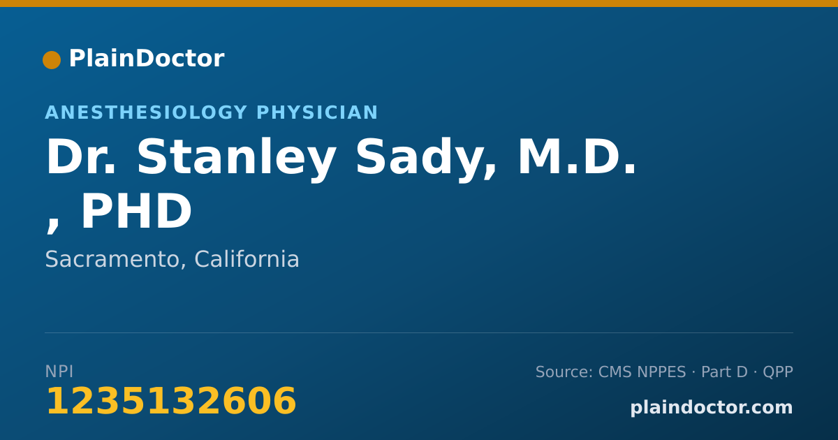 Shareable card for Stanley Sady, M.D. , PHD - Anesthesiology Physician, Sacramento, CA