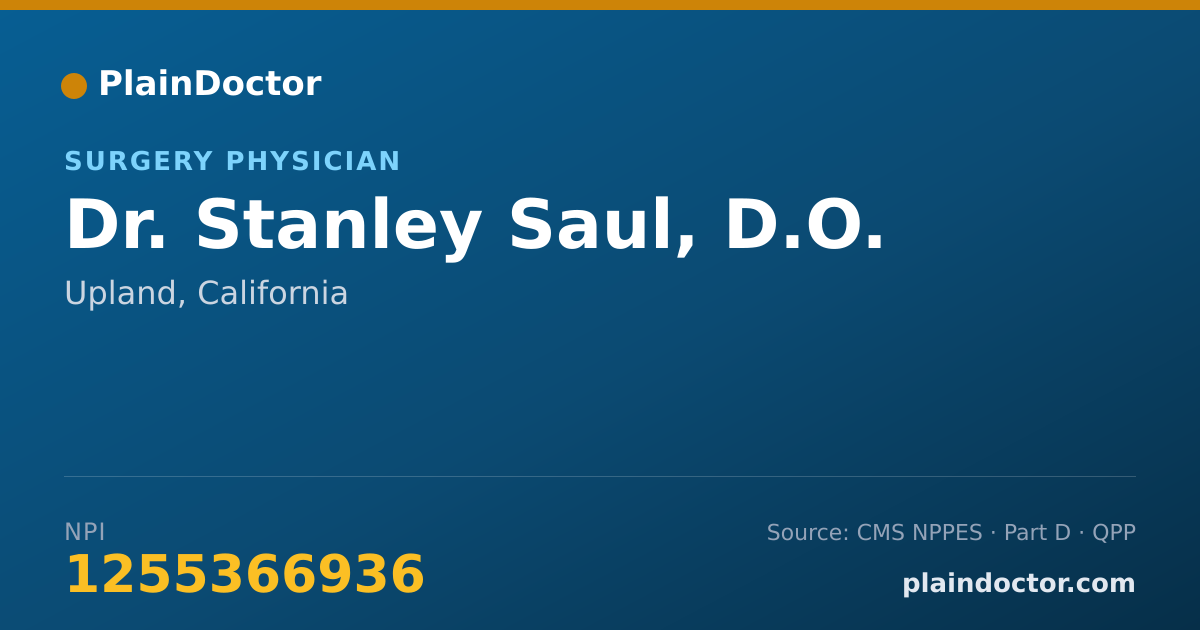 Shareable card for Stanley Saul, D.O. - Surgery Physician, Upland, CA