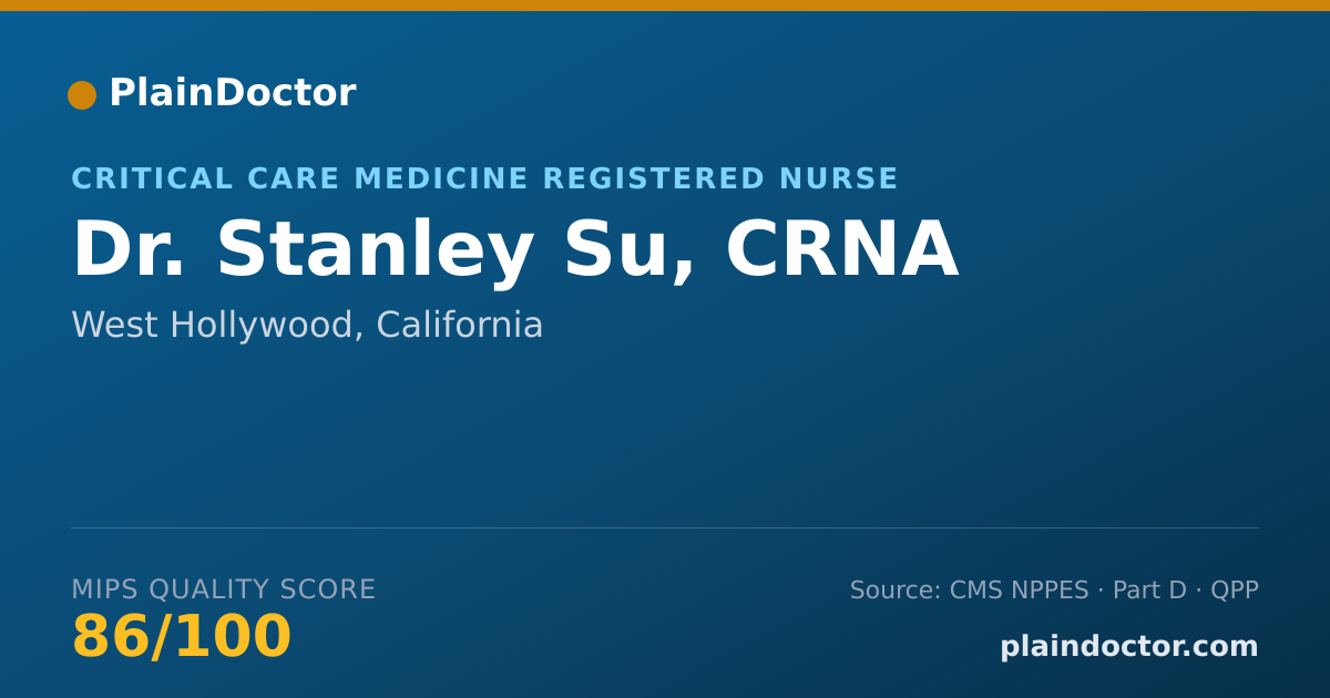 Shareable card for Stanley Su, CRNA - Critical Care Medicine Registered Nurse, West Hollywood, CA