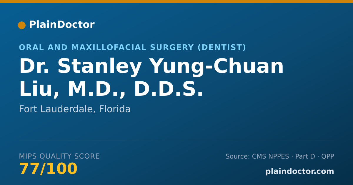Shareable card for Stanley Yung-Chuan Liu, M.D., D.D.S. - Oral and Maxillofacial Surgery (Dentist), Fort Lauderdale, FL