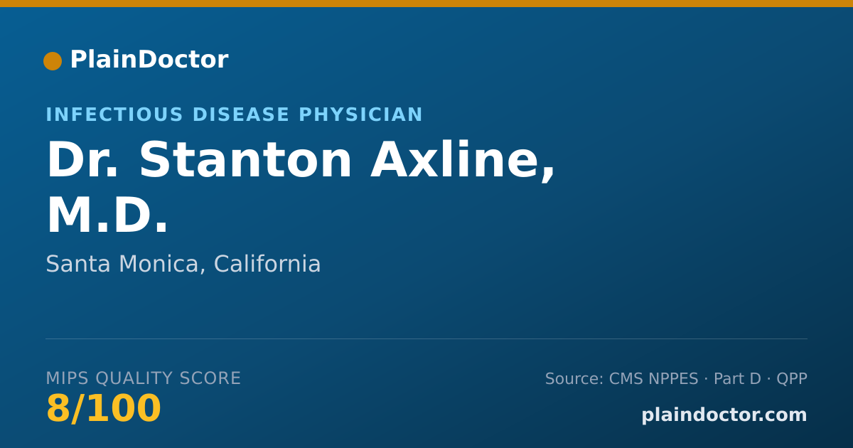 Shareable card for Stanton Axline, M.D. - Infectious Disease Physician, Santa Monica, CA