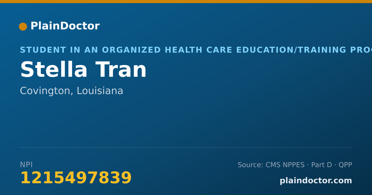 Shareable card for Stella Tran - Student in an Organized Health Care Education/Training Program, Covington, LA