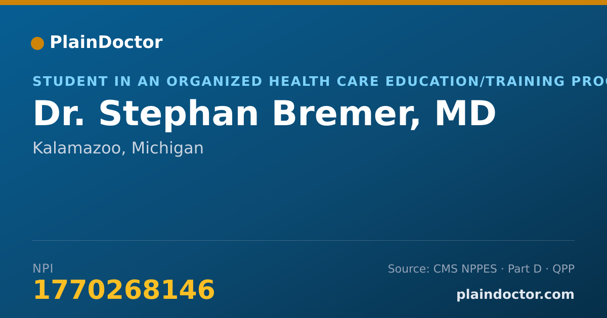 Shareable card for Stephan Bremer, MD - Student in an Organized Health Care Education/Training Program, Kalamazoo, MI