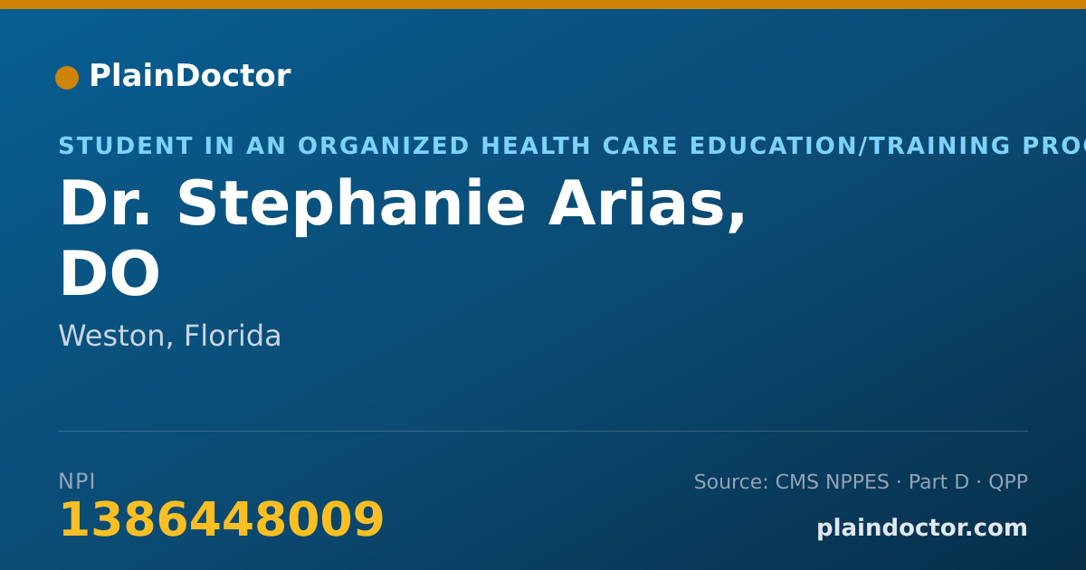 Shareable card for Stephanie Arias, DO - Student in an Organized Health Care Education/Training Program, Weston, FL