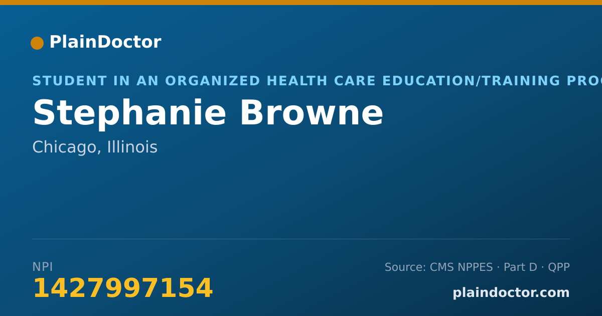 Shareable card for Stephanie Browne - Student in an Organized Health Care Education/Training Program, Chicago, IL