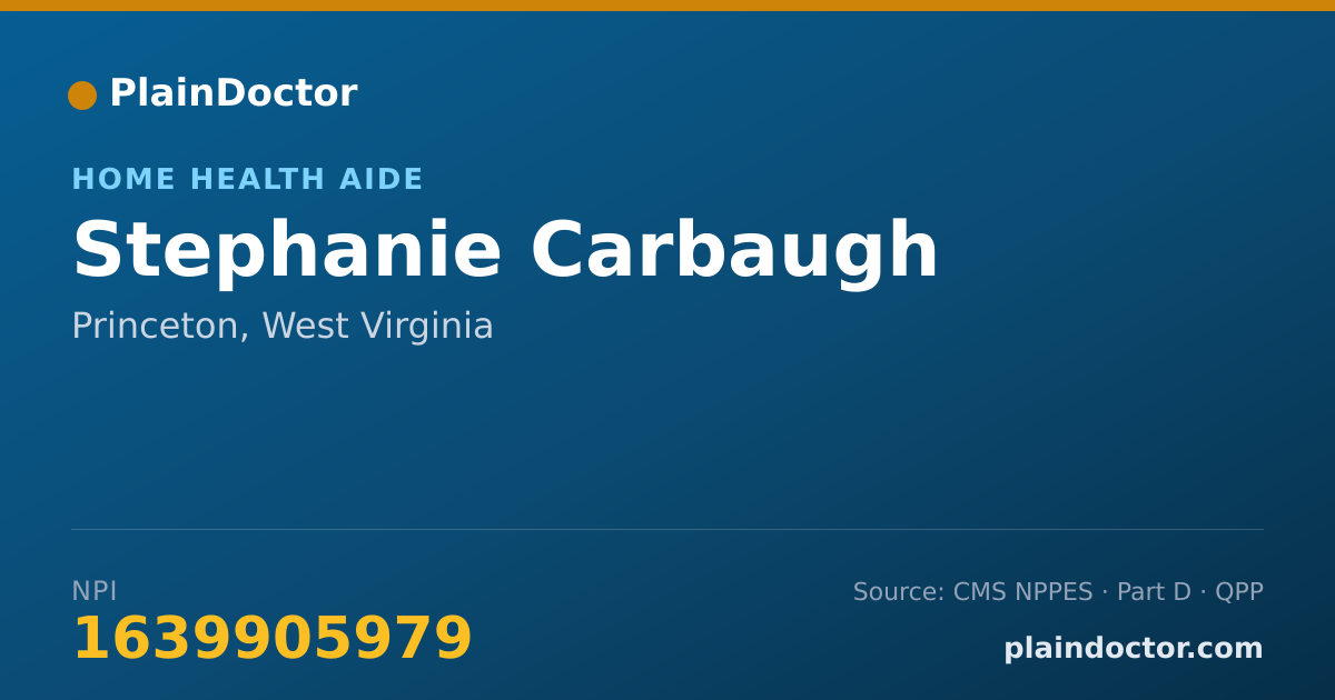 Shareable card for Stephanie Carbaugh - Home Health Aide, Princeton, WV