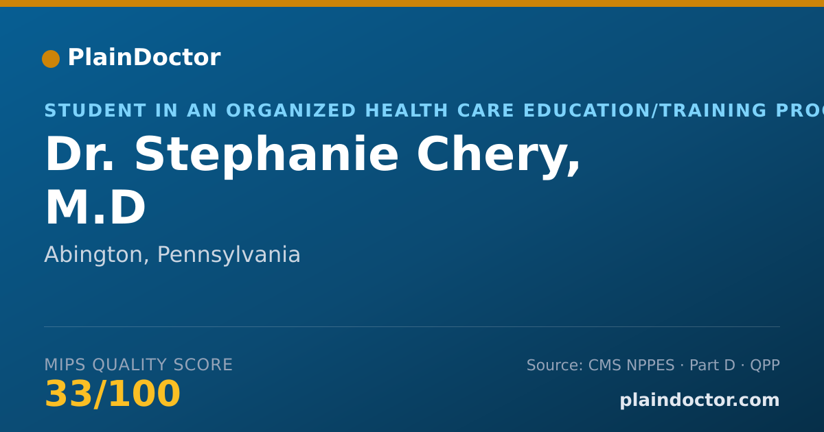 Shareable card for Stephanie Chery, M.D - Student in an Organized Health Care Education/Training Program, Abington, PA
