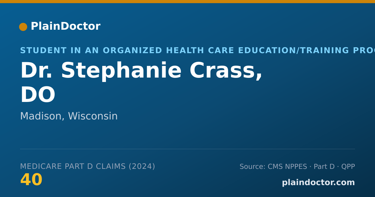 Shareable card for Stephanie Crass, DO - Student in an Organized Health Care Education/Training Program, Madison, WI