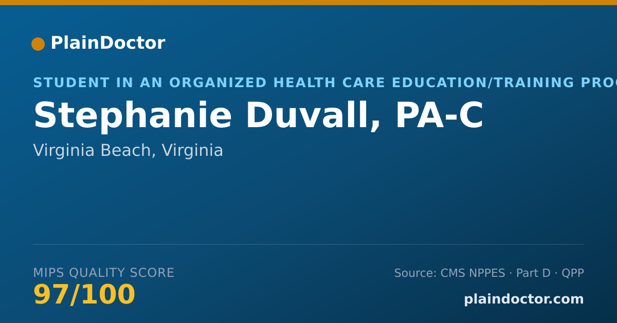 Shareable card for Stephanie Duvall, PA-C - Student in an Organized Health Care Education/Training Program, Virginia Beach, VA