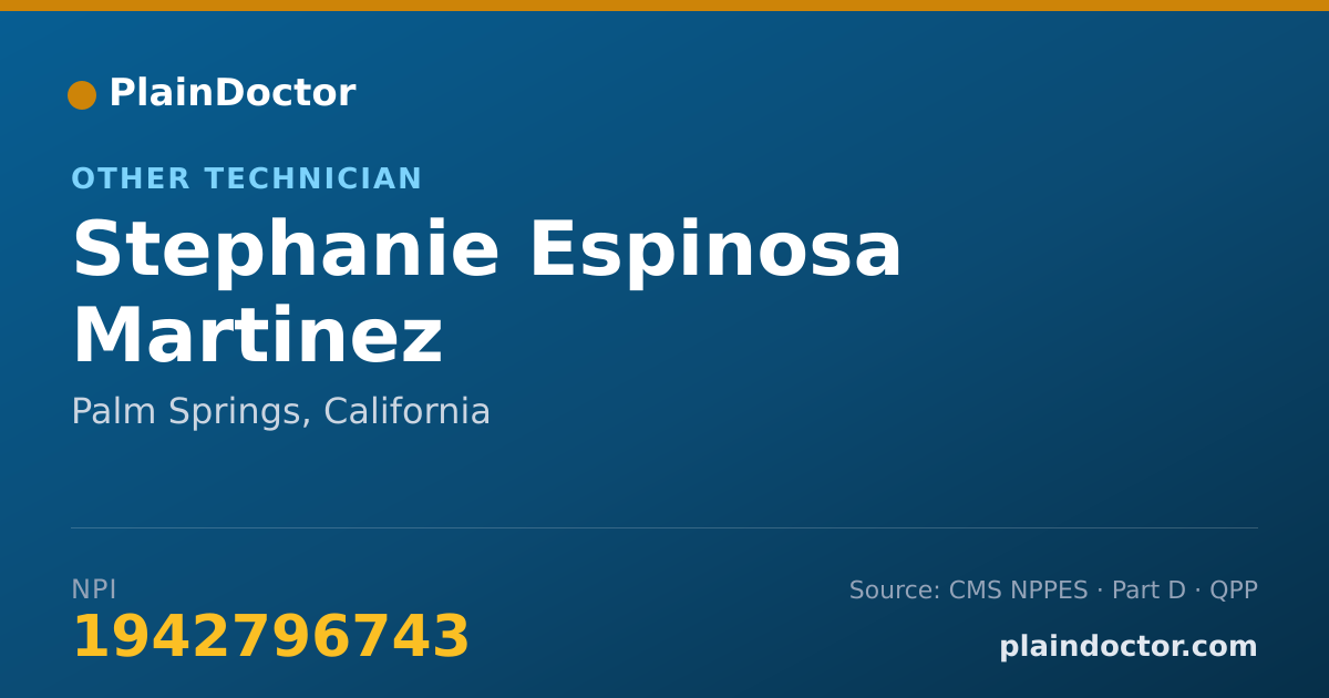 Shareable card for Stephanie Espinosa Martinez - Other Technician, Palm Springs, CA