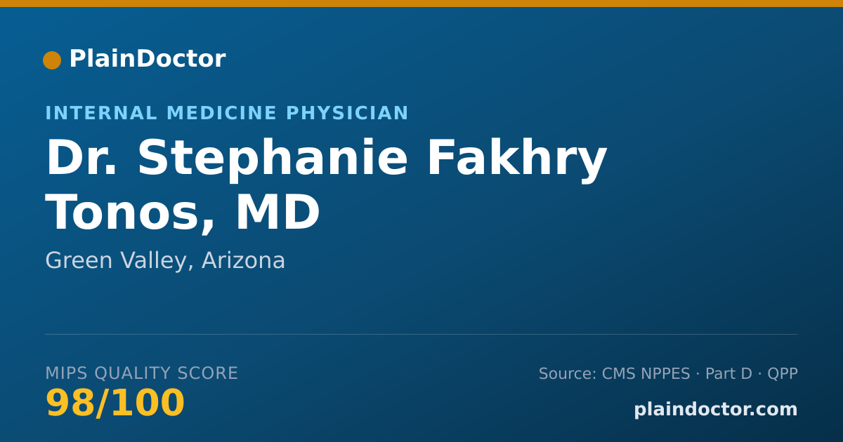 Shareable card for Stephanie Fakhry Tonos, MD - Internal Medicine Physician, Green Valley, AZ