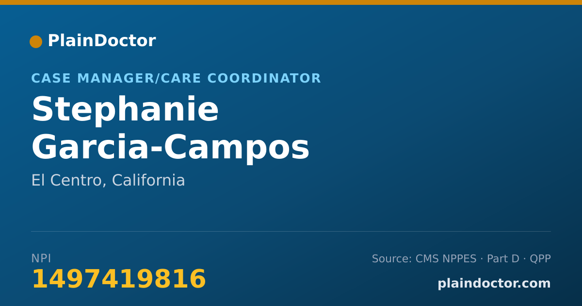 Shareable card for Stephanie Garcia-Campos - Case Manager/Care Coordinator, El Centro, CA