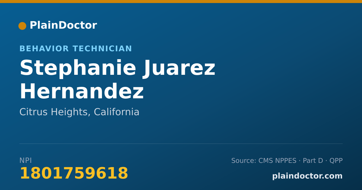 Shareable card for Stephanie Juarez Hernandez - Behavior Technician, Citrus Heights, CA