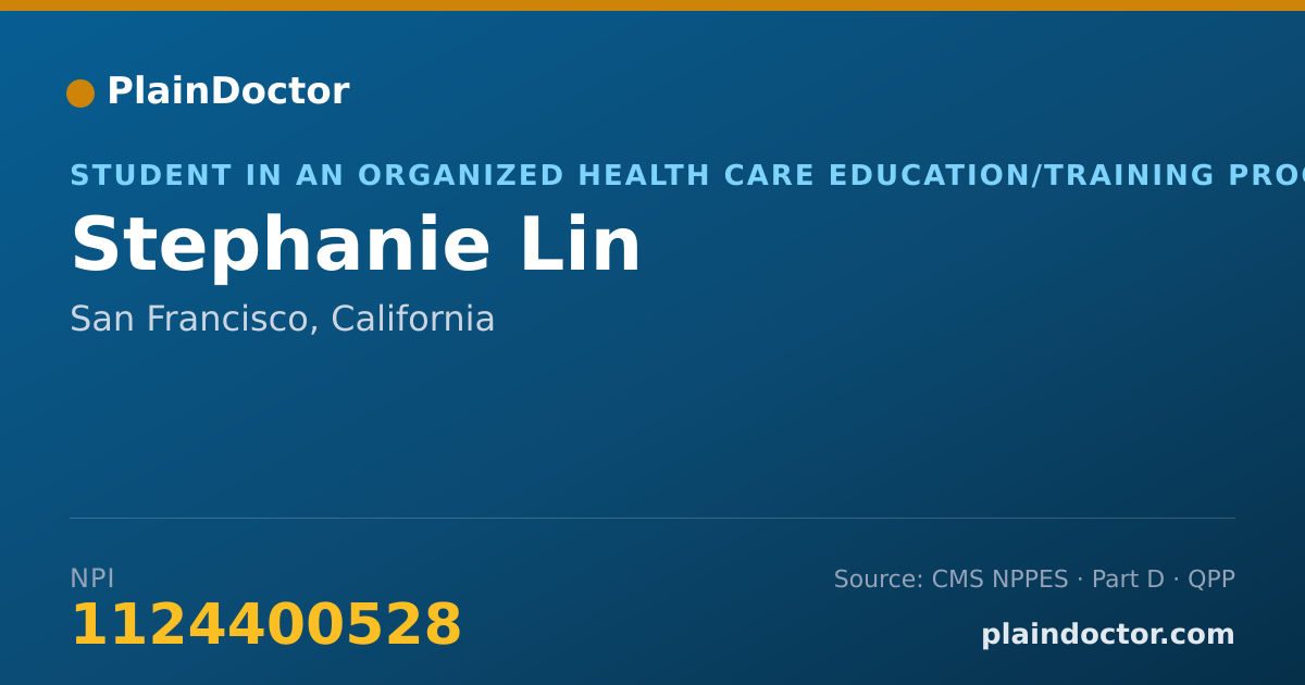 Shareable card for Stephanie Lin - Student in an Organized Health Care Education/Training Program, San Francisco, CA