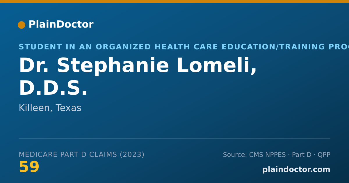 Shareable card for Stephanie Lomeli, D.D.S. - Student in an Organized Health Care Education/Training Program, Killeen, TX
