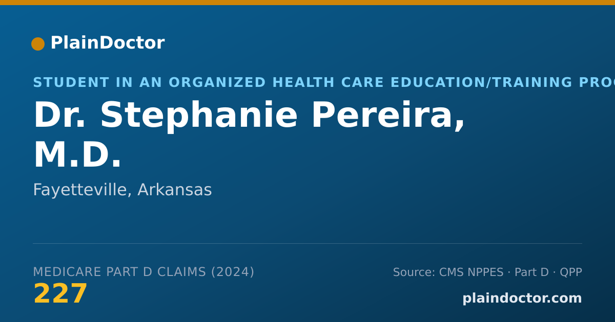 Shareable card for Stephanie Pereira, M.D. - Student in an Organized Health Care Education/Training Program, Fayetteville, AR