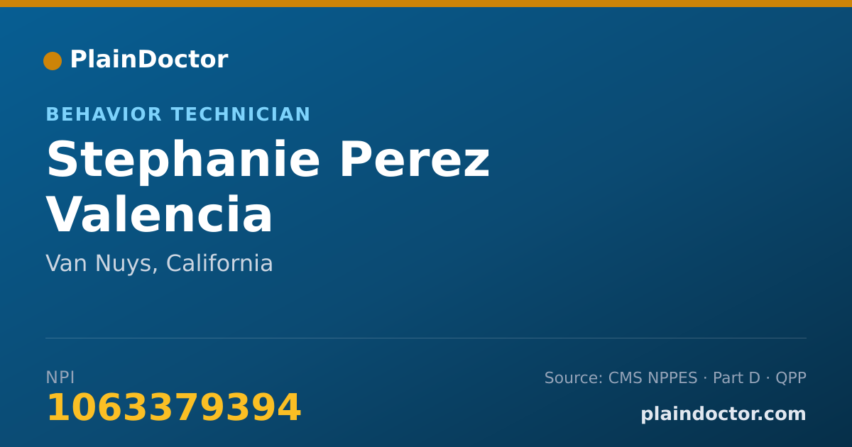 Shareable card for Stephanie Perez Valencia - Behavior Technician, Van Nuys, CA