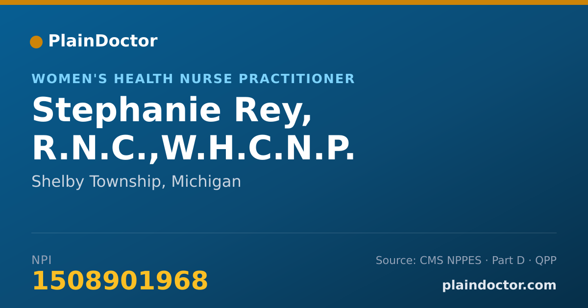 Shareable card for Stephanie Rey, R.N.C.,W.H.C.N.P. - Women's Health Nurse Practitioner, Shelby Township, MI