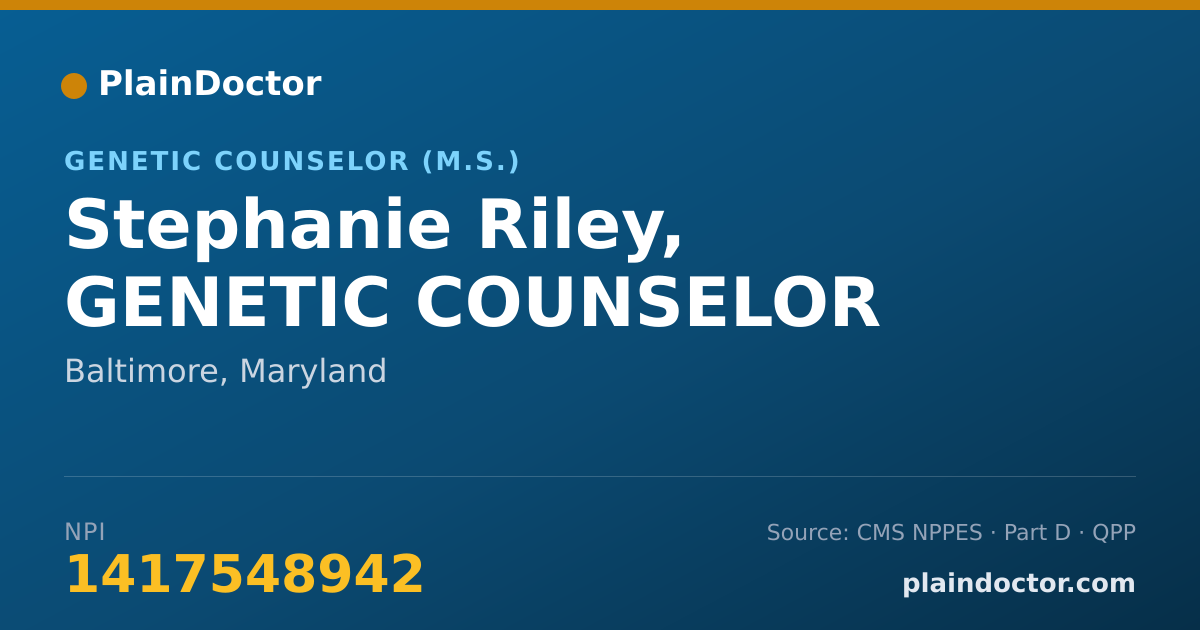 Shareable card for Stephanie Riley, GENETIC COUNSELOR - Genetic Counselor (M.S.), Baltimore, MD