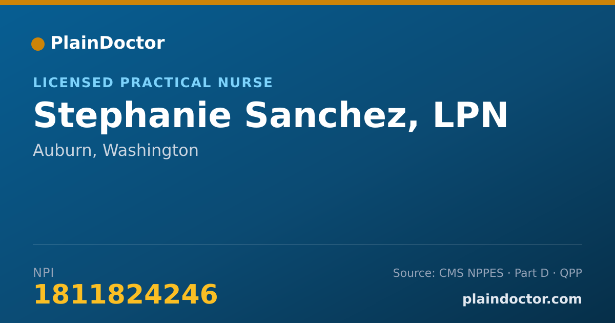Shareable card for Stephanie Sanchez, LPN - Licensed Practical Nurse, Auburn, WA