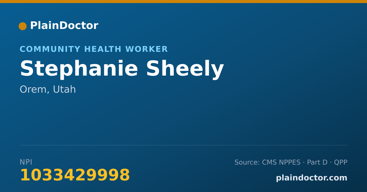 Shareable card for Stephanie Sheely - Community Health Worker, Orem, UT