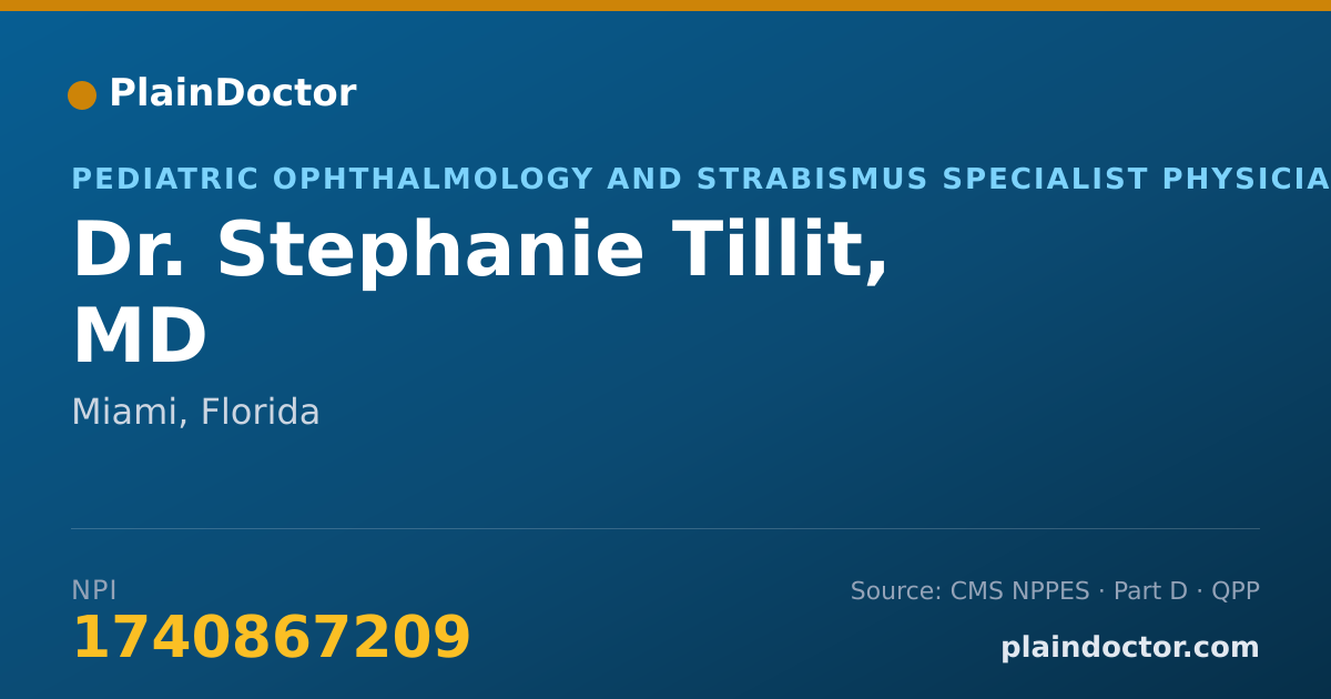 Shareable card for Stephanie Tillit, MD - Pediatric Ophthalmology and Strabismus Specialist Physician, Miami, FL