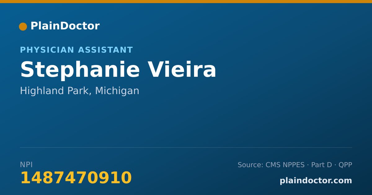 Shareable card for Stephanie Vieira - Physician Assistant, Highland Park, MI