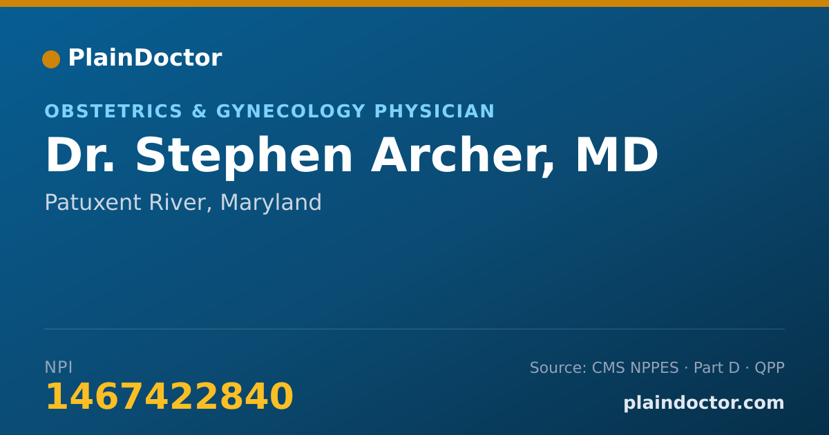 Shareable card for Stephen Archer, MD - Obstetrics & Gynecology Physician, Patuxent River, MD