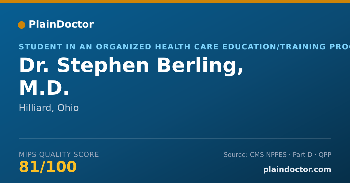 Shareable card for Stephen Berling, M.D. - Student in an Organized Health Care Education/Training Program, Hilliard, OH