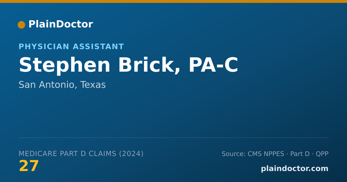 Shareable card for Stephen Brick, PA-C - Physician Assistant, San Antonio, TX