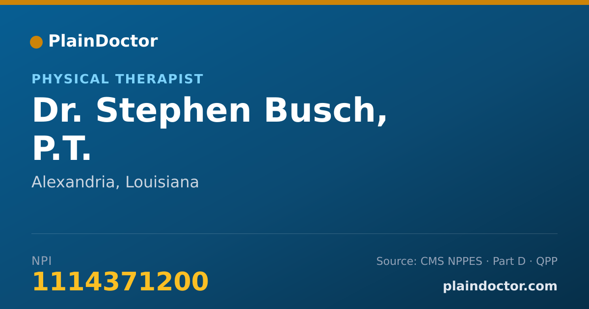 Shareable card for Stephen Busch, P.T. - Physical Therapist, Alexandria, LA