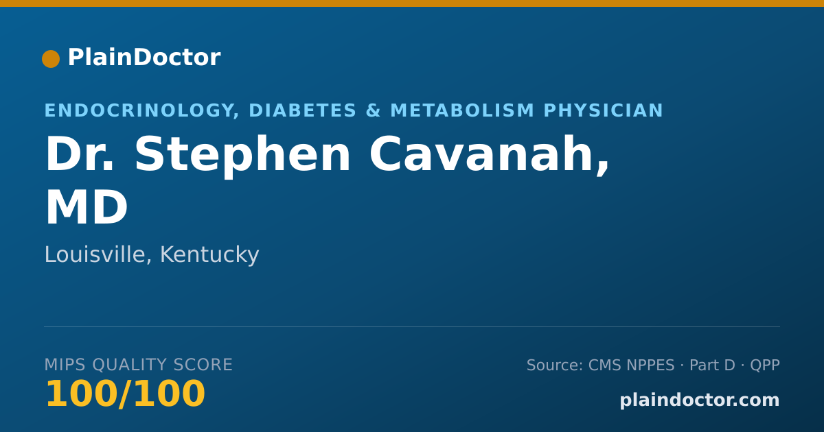 Shareable card for Stephen Cavanah, MD - Endocrinology, Diabetes & Metabolism Physician, Louisville, KY