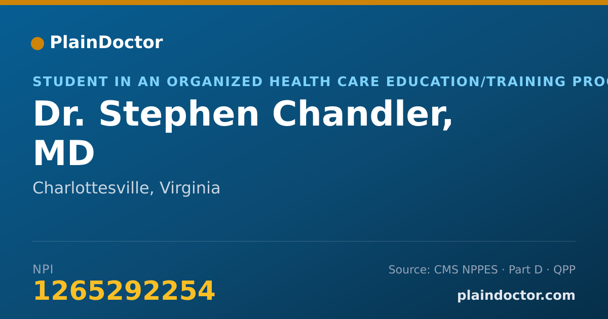 Shareable card for Stephen Chandler, MD - Student in an Organized Health Care Education/Training Program, Charlottesville, VA