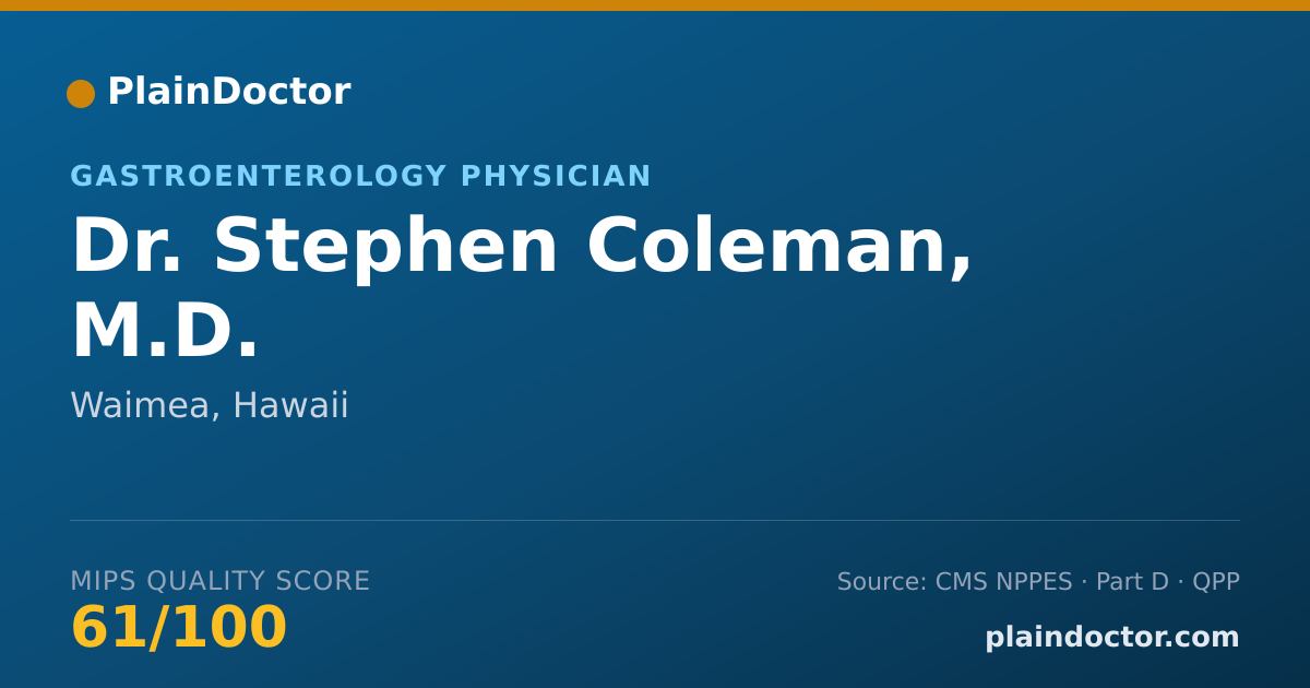 Shareable card for Stephen Coleman, M.D. - Gastroenterology Physician, Waimea, HI