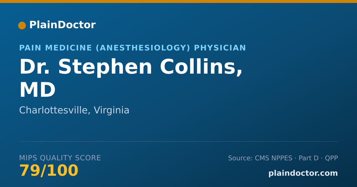 Shareable card for Stephen Collins, MD - Pain Medicine (Anesthesiology) Physician, Charlottesville, VA