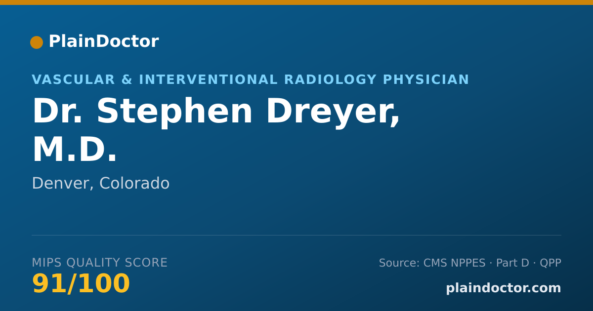 Shareable card for Stephen Dreyer, M.D. - Diagnostic Radiology Physician, Denver, CO
