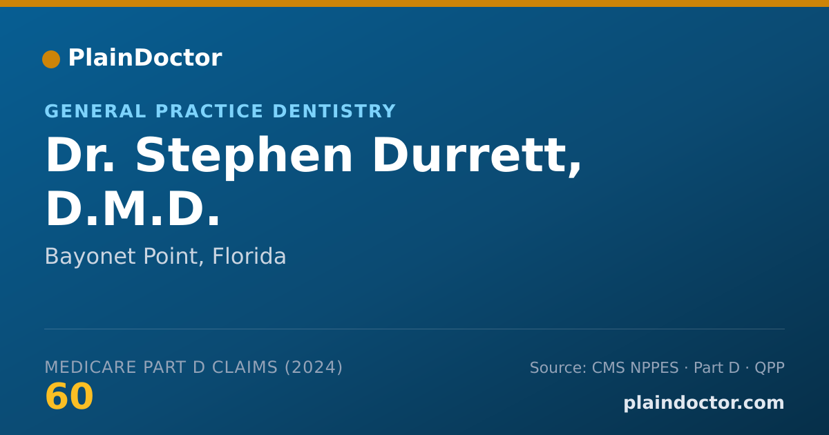 Shareable card for Stephen Durrett, D.M.D. - General Practice Dentistry, Bayonet Point, FL