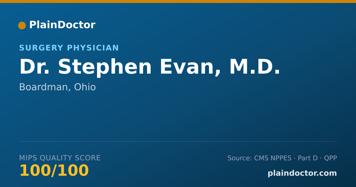 Shareable card for Stephen Evan, M.D. - Surgery Physician, Boardman, OH