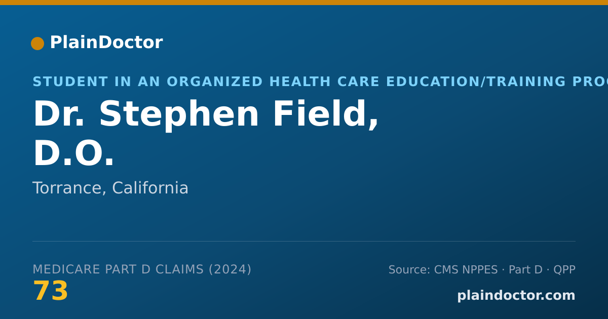 Shareable card for Stephen Field, D.O. - Student in an Organized Health Care Education/Training Program, Torrance, CA