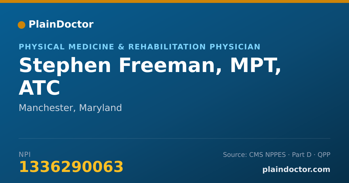 Shareable card for Stephen Freeman, MPT, ATC - Physical Medicine & Rehabilitation Physician, Manchester, MD