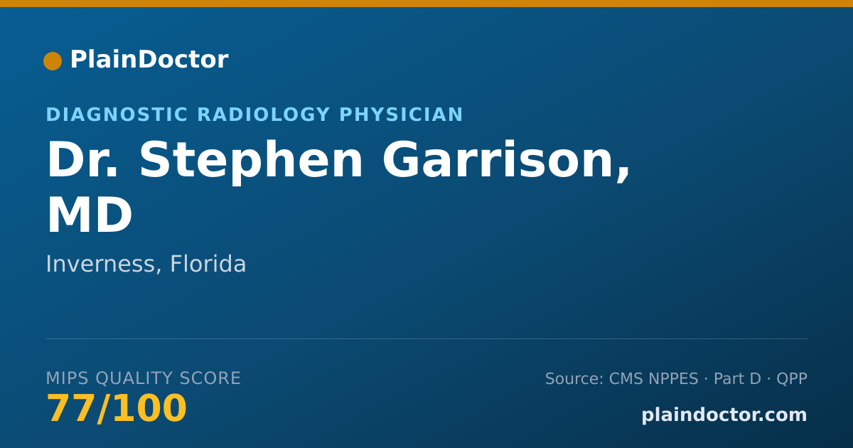 Shareable card for Stephen Garrison, MD - Diagnostic Radiology Physician, Inverness, FL